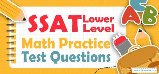 SSAT Lower Level Math Practice Test Questions