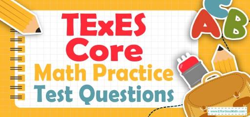 TExES Core Math Practice Test Questions