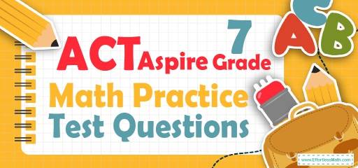 7th Grade ACT Aspire Math Practice Test Questions