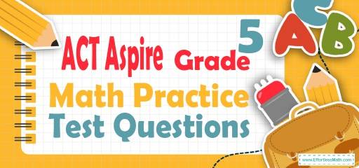 5th Grade ACT Aspire Math Practice Test Questions