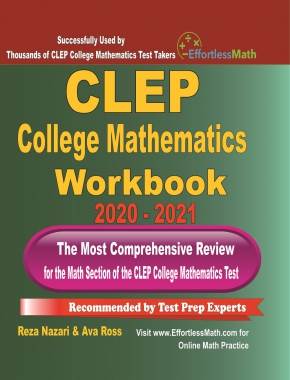 CLEP College Mathematics Workbook 2020 – 2021: The Most Comprehensive Review for the Math Section of the CLEP College Mathematics Test