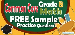 8th Grade Common Core Math FREE Sample Practice Questions