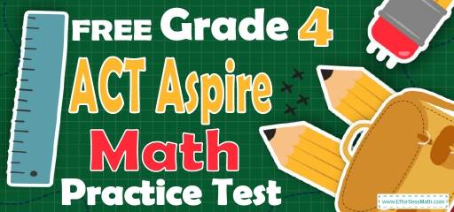FREE 4th Grade ACT Aspire Math Practice Test