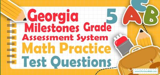5th Grade Georgia Milestones Assessment System Math Practice Test Questions