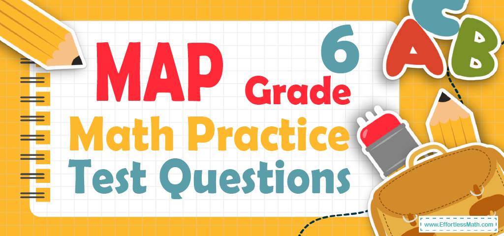 MAP Math Grade 6 Practice Test Questions 