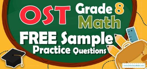 8th Grade OST Math FREE Sample Practice Questions