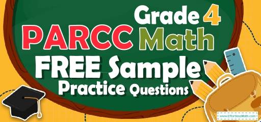 4th Grade PARCC Math FREE Sample Practice Questions