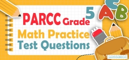 5th Grade PARCC Math Practice Test Questions
