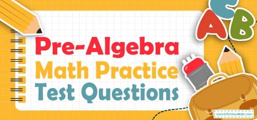 Pre-Algebra Practice Test Questions