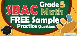 5th Grade SBAC Math FREE Sample Practice Questions