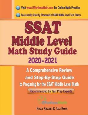 SSAT Middle Level Math Study Guide 2020 – 2021: A Comprehensive Review and Step-By-Step Guide to Preparing for the SSAT Middle Level Math