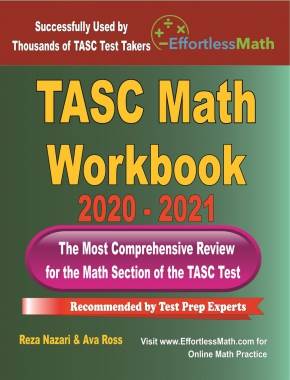 TASC Math Workbook 2020 – 2021: The Most Comprehensive Review for the Math Section of the TASC Test
