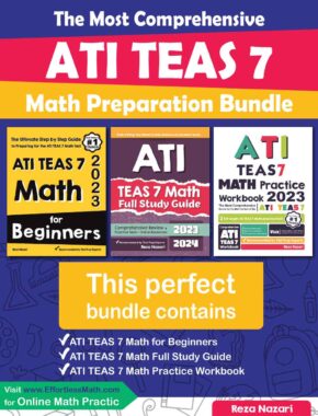 The Most Comprehensive ATI TEAS 7 Math Preparation Bundle: Includes ATI TEAS 7 Math Prep Books, Workbooks, and Practice Tests