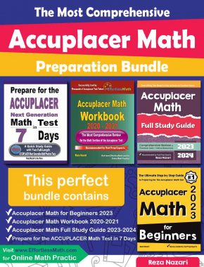 The Most Comprehensive Accuplacer Math Preparation Bundle: Includes Accuplacer Math Prep Books, Workbooks, and Practice Tests
