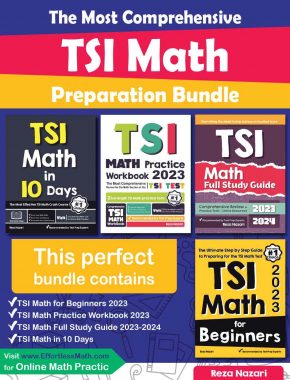 The Most Comprehensive TSI Math Preparation Bundle: Includes TSI Math Prep Books, Workbooks, and Practice Tests