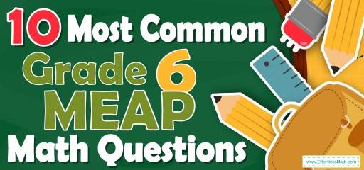 10 Most Common 6th Grade MEAP Math Questions