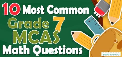 10 Most Common 7th Grade MCAS Math Questions