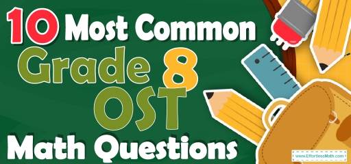 10 Most Common 8th Grade OST Math Questions