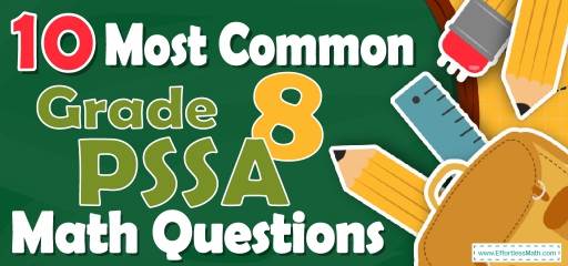 10 Most Common 8th Grade PSSA Math Questions