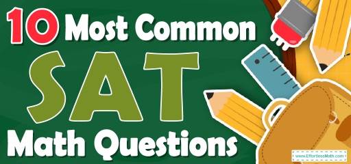 10 Most Common SAT Math Questions