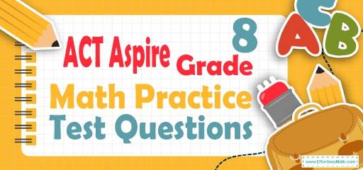 8th Grade ACT Aspire Math Practice Test Questions