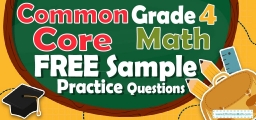 4th Grade Comtail pointing downwardmon Core Math FREE Sample Practice Questions