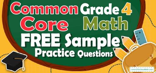 4th Grade Common Core Math FREE Sample Practice Questions