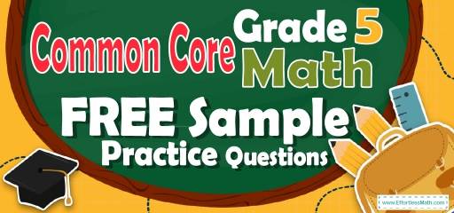 5th Grade Common Core Math FREE Sample Practice Questions