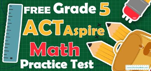 FREE 5th Grade ACT Aspire Math Practice Test