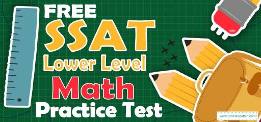 FREE SSAT Lower Level Math Practice Test
