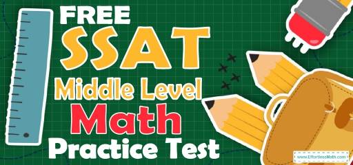 FREE SSAT Middle Level Math Practice Test