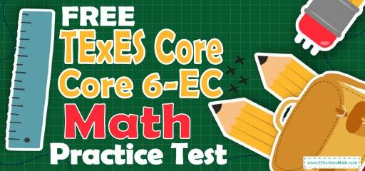 FREE TExES Core Subjects EC-6 Core Math Practice Test