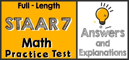 Full-Length 7th Grade STAAR Math Practice Test-Answers and Explanations