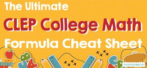 The Ultimate CLEP College Math Formula Cheat Sheet