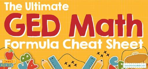 The Ultimate GED Math Formula Cheat Sheet for 2024!
