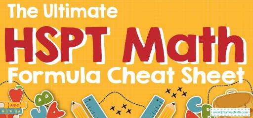 The Ultimate HSPT Math Formula Cheat Sheet