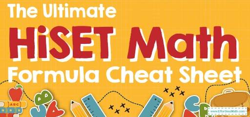 The Ultimate HiSET Math Formula Cheat Sheet