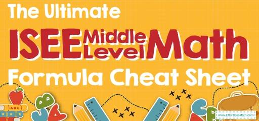 The Ultimate ISEE Middle Level Math Formula Cheat Sheet