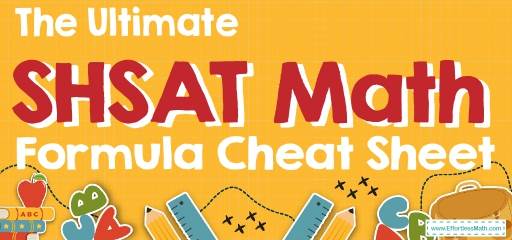 The Ultimate SHSAT Math Formula Cheat Sheet