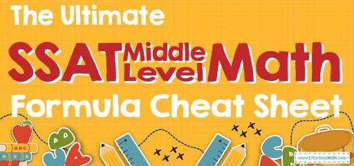 The Ultimate SSAT Middle Level Math Formula Cheat Sheet