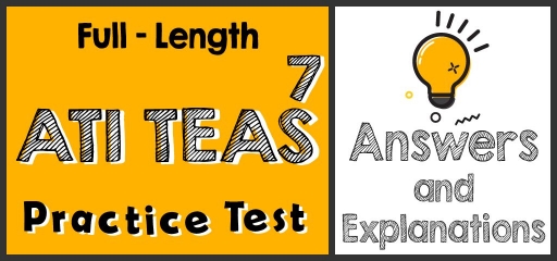Full-Length ATI TEAS 7 Math Practice Test-Answers and Explanations