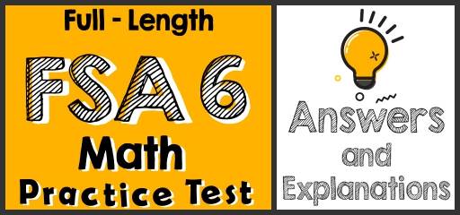 Full-Length 6th Grade FSA Math Practice Test-Answers and Explanations