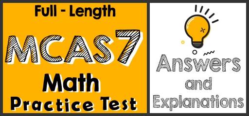 Full-Length 7th Grade MCAS Math Practice Test-Answers and Explanations
