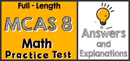 Full-Length 8th Grade MCAS Math Practice Test-Answers and Explanations