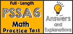 Full-Length 6th Grade PSSA Math Practice Test-Answers and Explanations