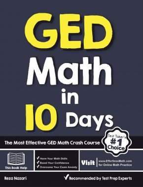 GED Math in 10 Days: The Most Effective GED Math Crash Course