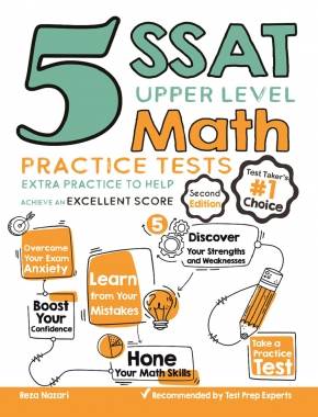 5 SSAT Upper Level Math Practice Tests: Extra Practice to Help Achieve an Excellent Score