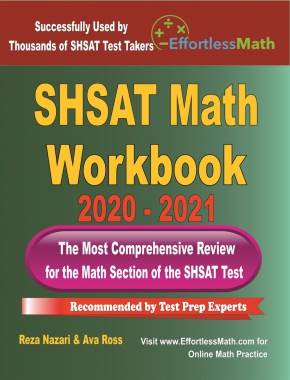 SHSAT Math Workbook 2020 – 2021: The Most Comprehensive Review for the Math Section of the SHSAT Test