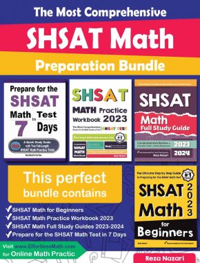 The Most Comprehensive SHSAT Math Preparation Bundle: Includes SHSAT Math Prep Books, Workbooks, and Practice Tests