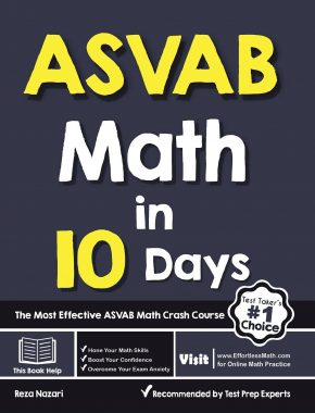 ASVAB Math in 10 Days: The Most Effective ASVAB Math Crash Course